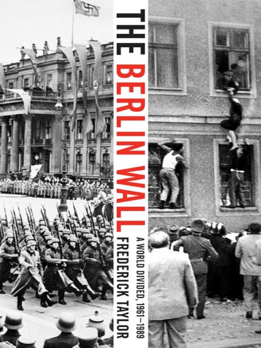 Title details for The Berlin Wall by Frederick Taylor - Wait list